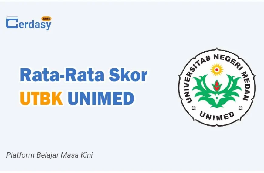 Rata Rata Nilai Skor UTBK UNIMED