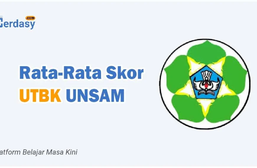 Rata Rata Nilai Skor UTBK UNSAM