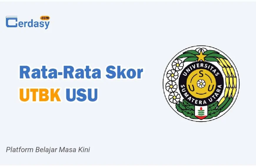 Rata Rata Nilai Skor UTBK USU