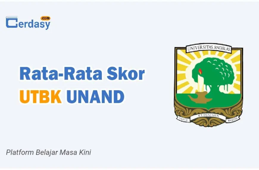 Rata Rata Nilai Skor UTBK Unand