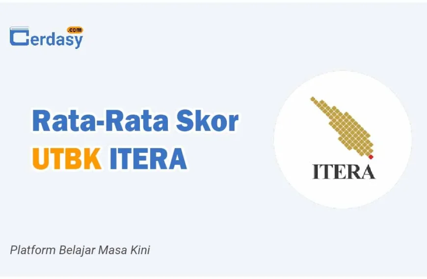 Rata Rata Nilai Skor UTBK ITERA