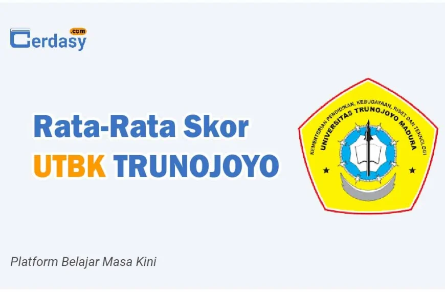 Rata Rata Nilai Skor UTBK TRUNOJOYO