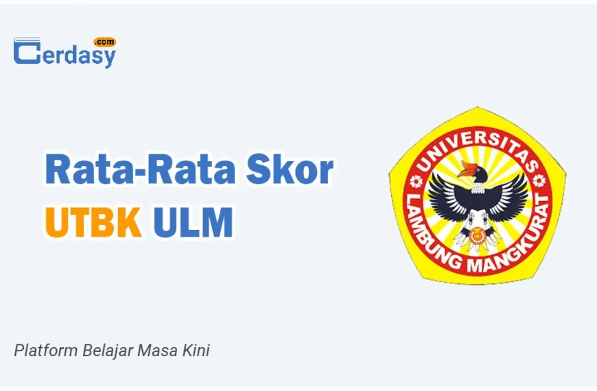Rata Rata Nilai Skor UTBK ULM