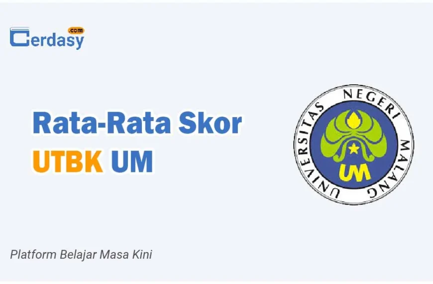Rata Rata Nilai Skor UTBK UM