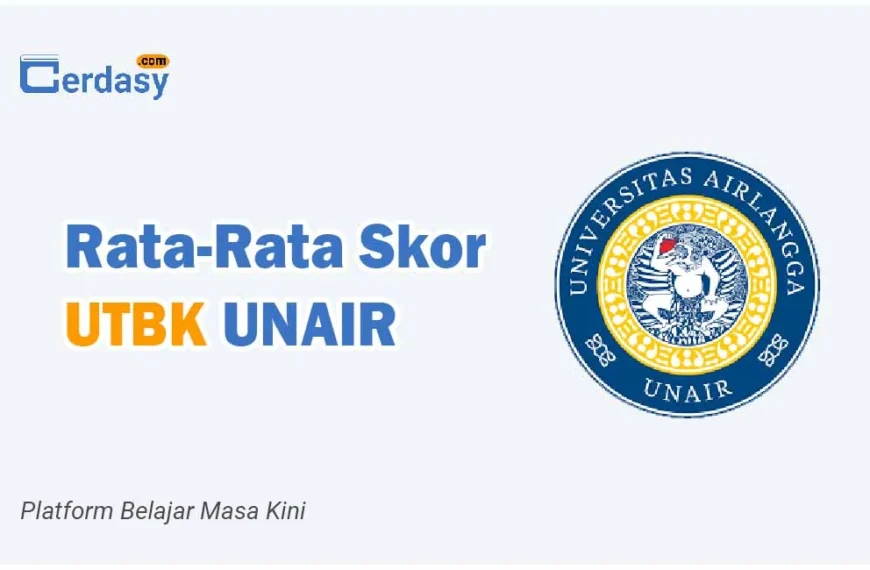 Rata Rata Nilai Skor UTBK UNAIR
