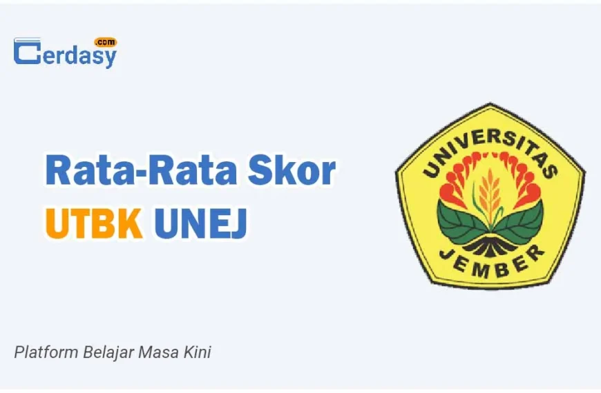 Rata Rata Nilai Skor UTBK UNEJ