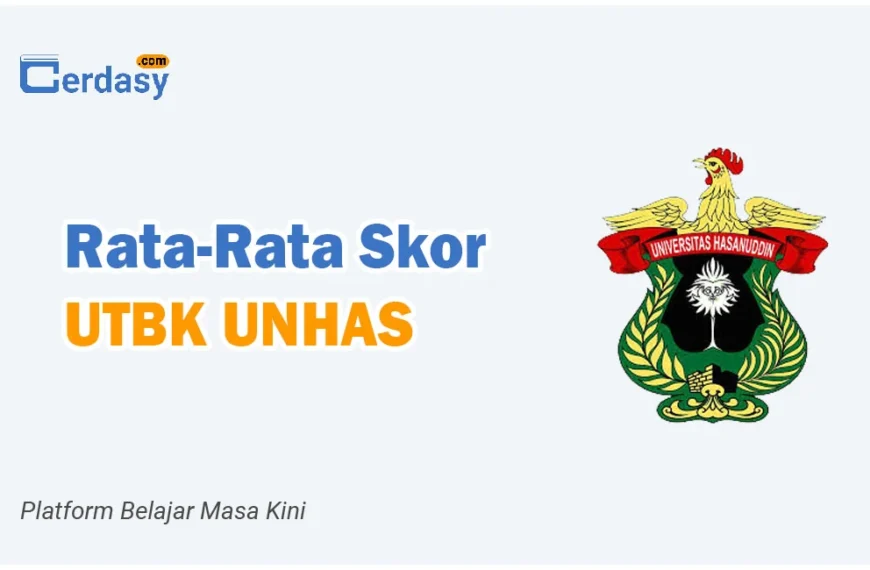Rata Rata Nilai Skor UTBK UNHAS