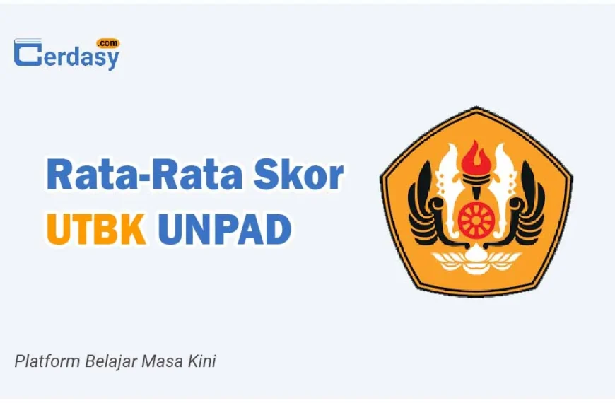 Rata Rata Nilai Skor UTBK UNPAD