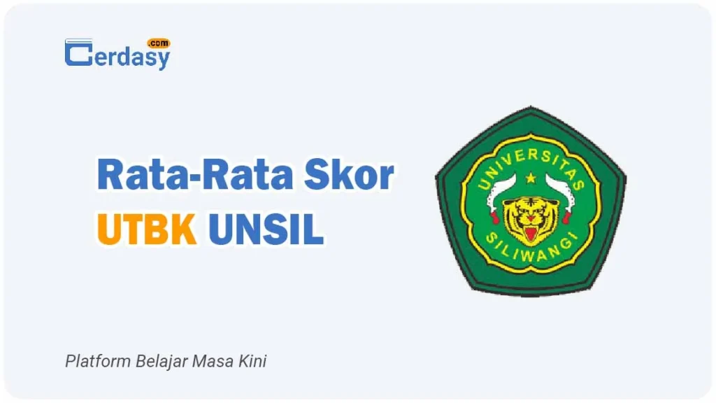 Rata Rata Nilai Skor UTBK UNSIL