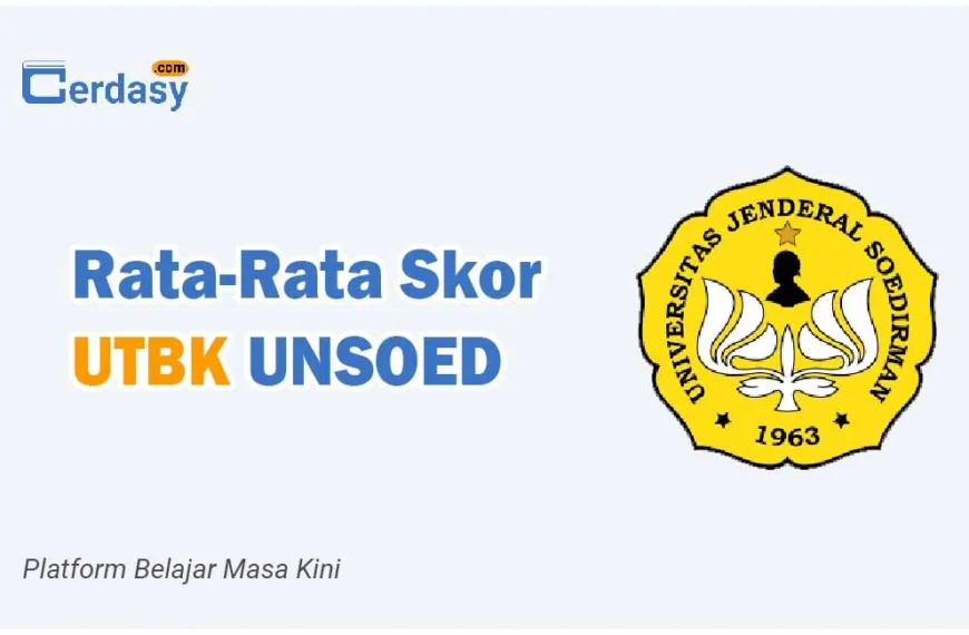 Rata Rata Nilai Skor UTBK UNSOED