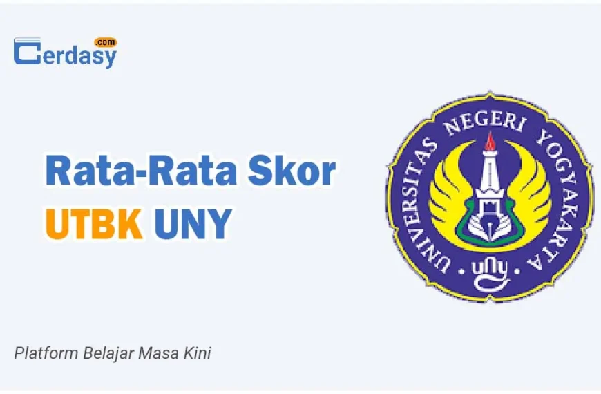 Rata Rata Nilai Skor UTBK UNY