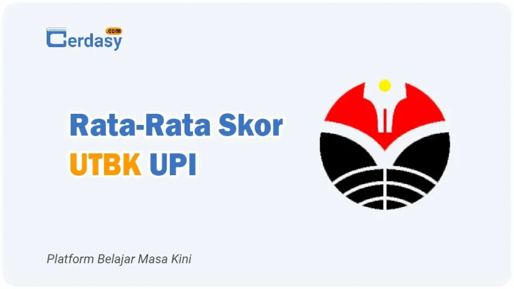 Rata Rata Nilai Skor UTBK UPI