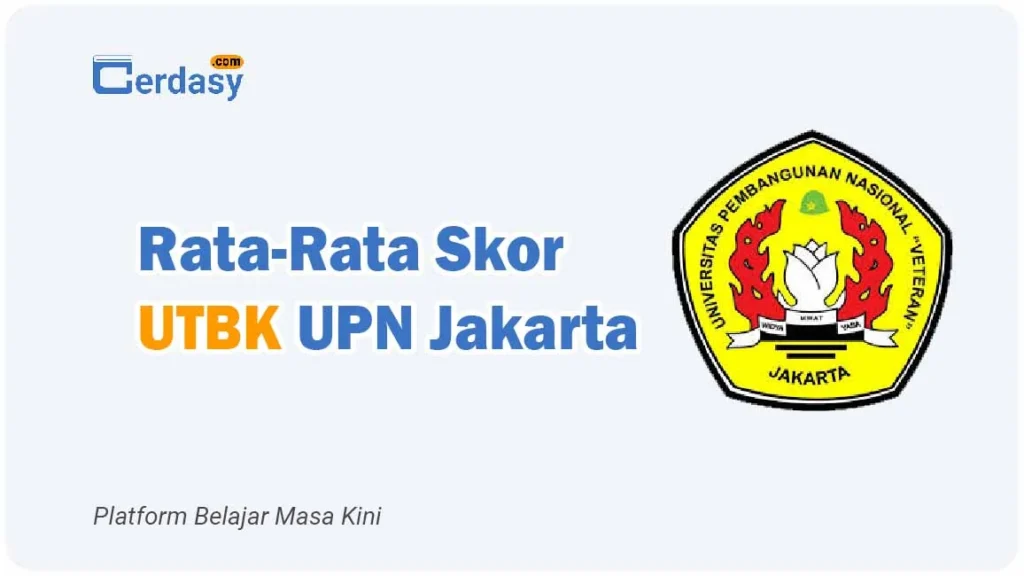 Rata Rata Nilai Skor UTBK UPN Jakarta
