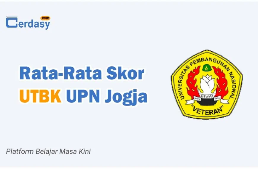 Rata Rata Nilai Skor UTBK UPN Jogja