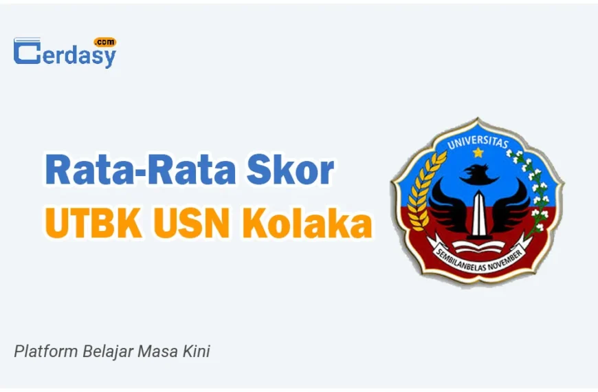 Rata Rata Nilai Skor UTBK USN Kolaka