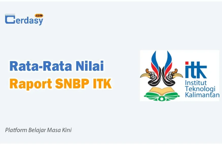 Rata Rata Nilai Raport SNBP ITK