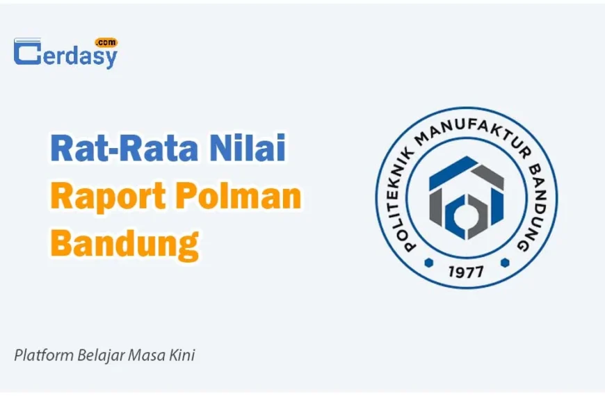 Rat Rata Nilai Raport SNBP POLMAN Bandung