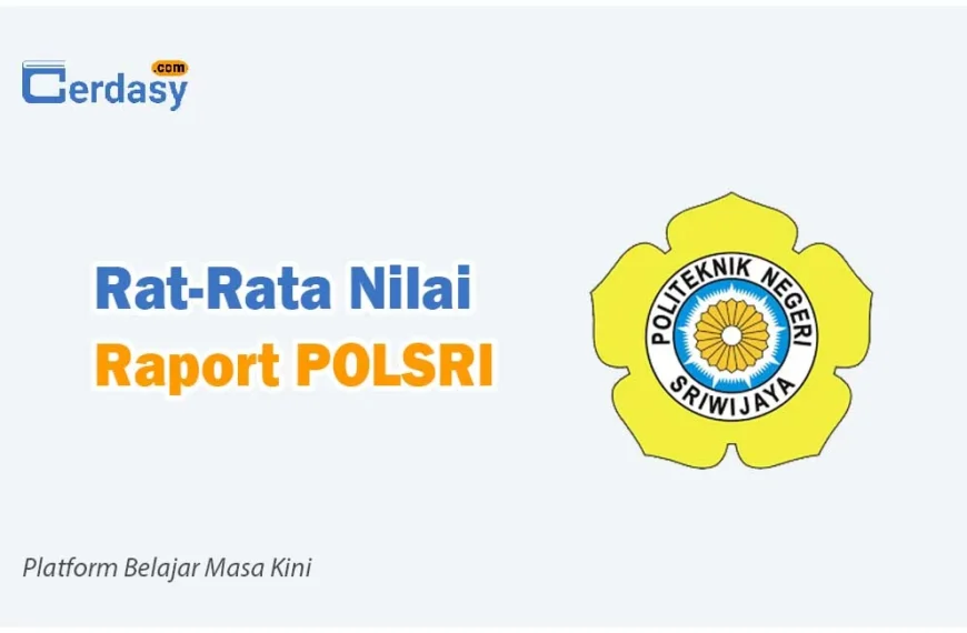 Rat Rata Nilai Raport SNBP POLSRI