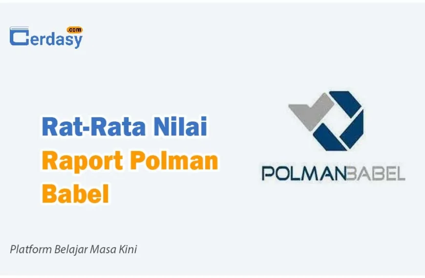 Rat Rata Nilai Raport SNBP Polman Babel