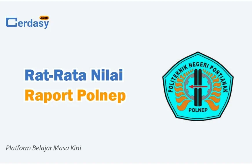 Rat Rata Nilai Raport SNBP Polnep