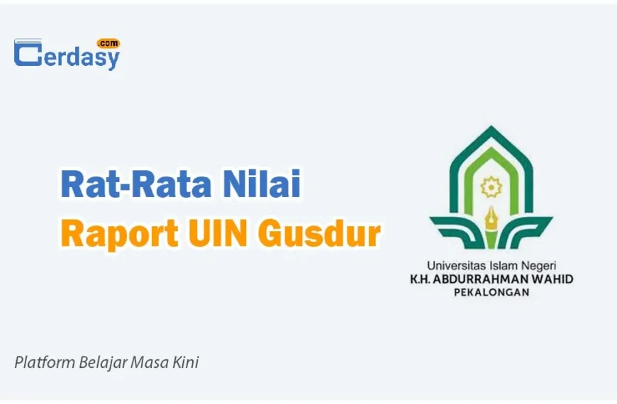 Rat Rata Nilai Raport SNBP UIN Gusdur