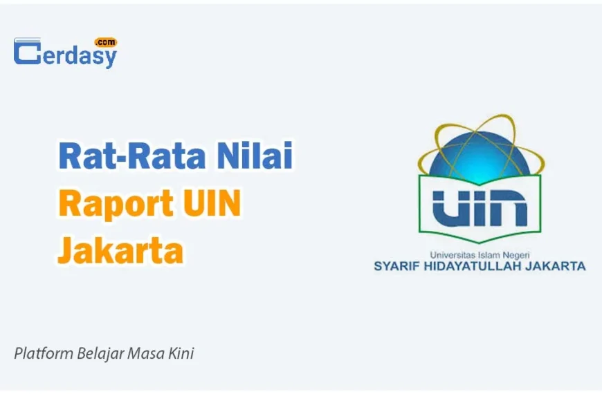 Rat Rata Nilai Raport SNBP UIN Jakarta